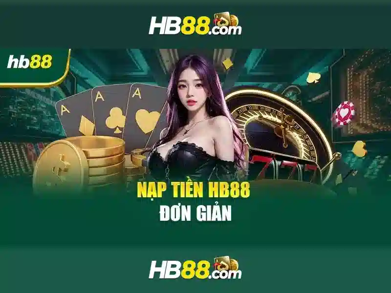Tại Sao Chọn HB88 Là Nền Tảng Cá Cược