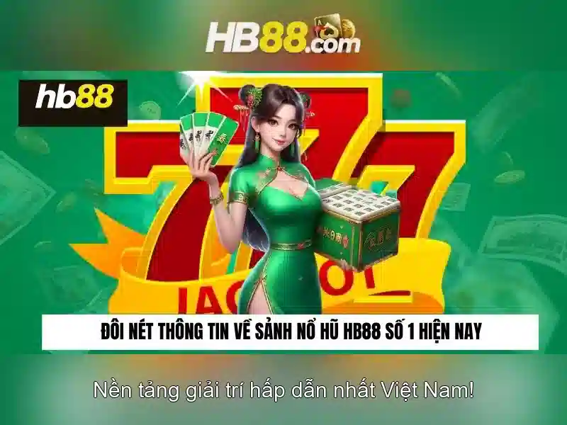 HB88 – Giao Diện Trực Tuyến Hiện Đại Cho Game Slot