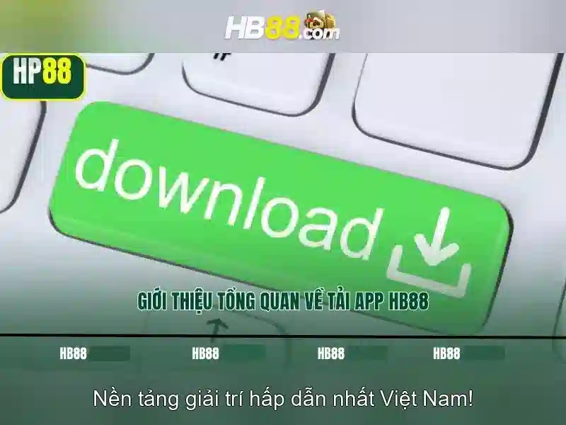 Ứng Dụng HB88 Android – Trải Nghiệm Slot Đỉnh Cao