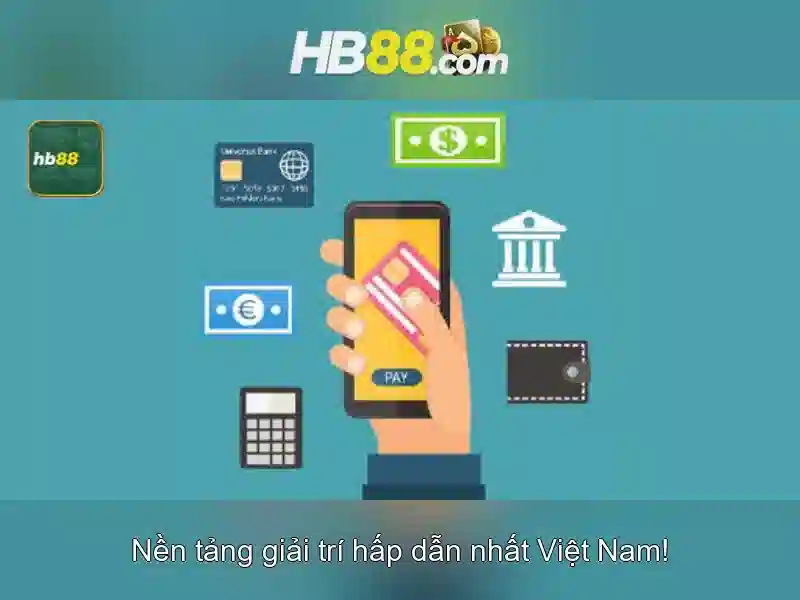 Ưu Điểm Nổi Bật Của hb88 android